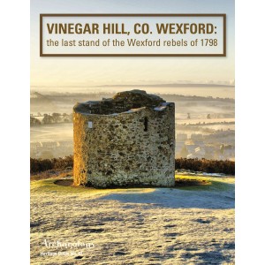 Heritage Guide No. 81: Vinegar Hill, Co. Wexford